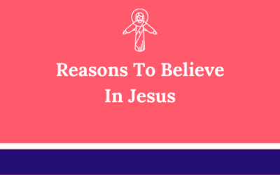 Why I Believe Jesus Christ As My Lord And Savior