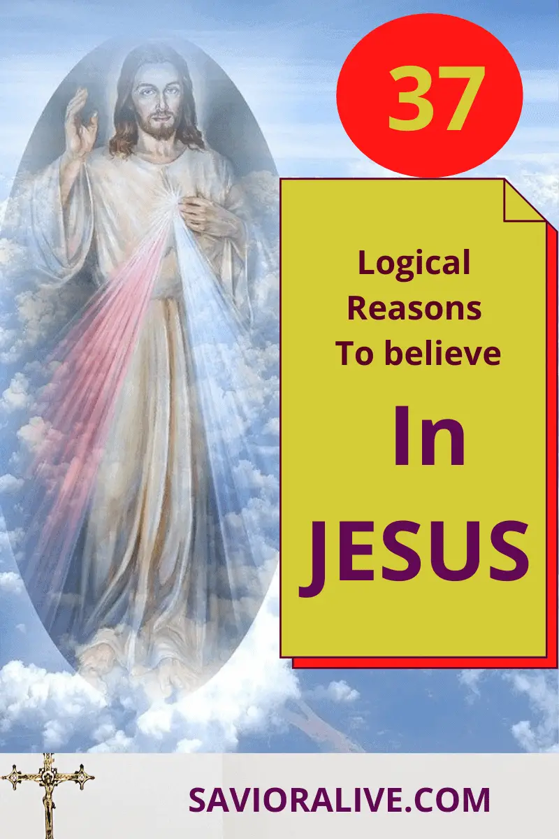 Reasons To Believe In Jesus