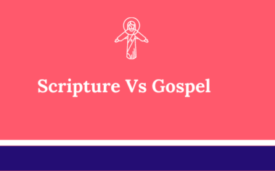 Scripture vs Gospel – What’s The Difference?