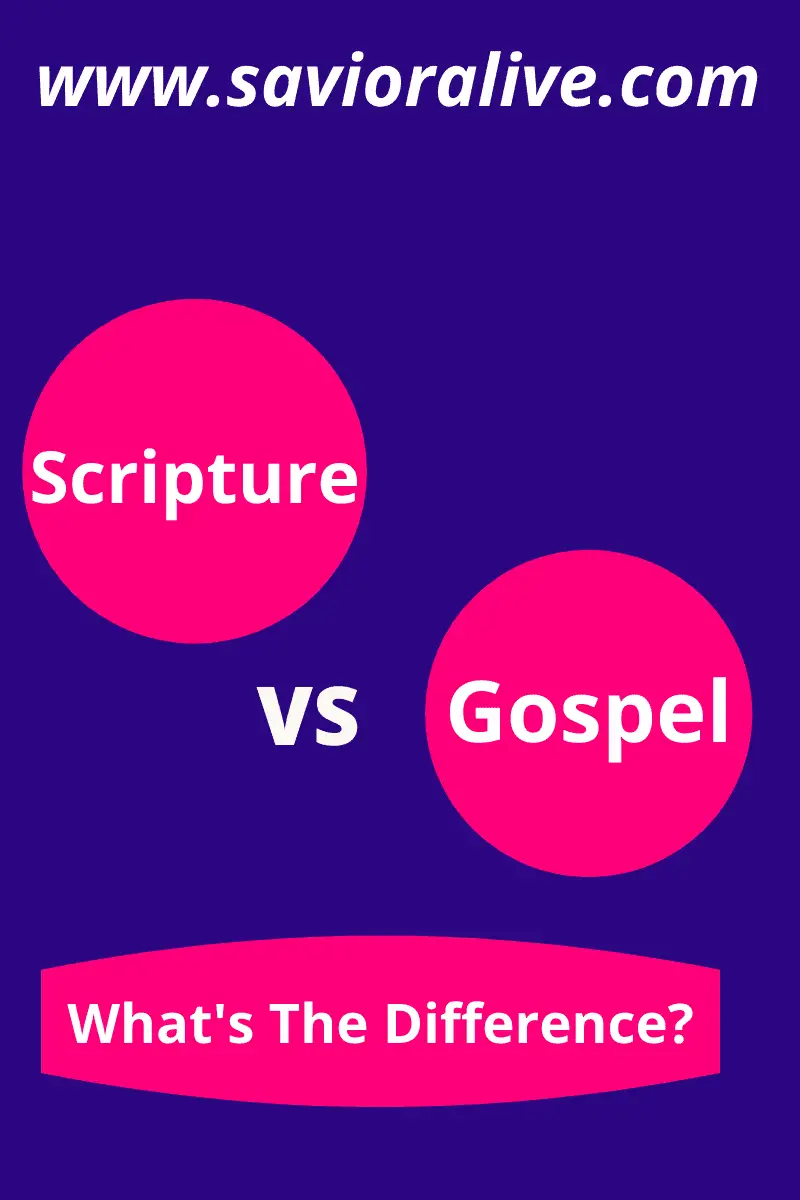 What is the difference between Scripture and Gospel
