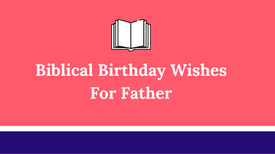 How do I wish my Dad a spiritual birthday? 112 Ways To Say Happy Birthday Dad