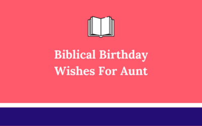 51 Best Blessing And Religious Birthday Wishes For Aunt