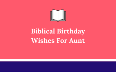 71 Best Blessing And Religious Birthday Wishes For Aunt